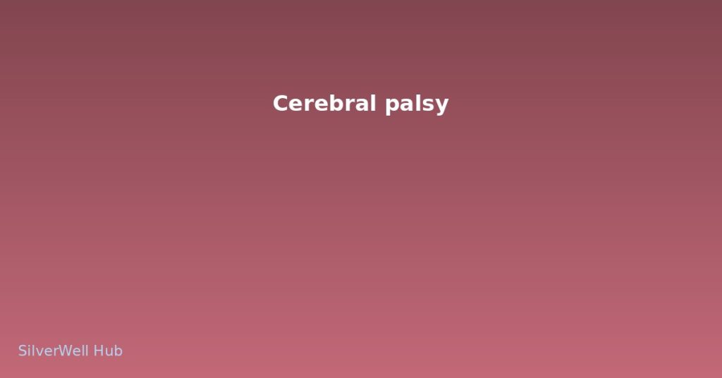 Cerebral palsy
