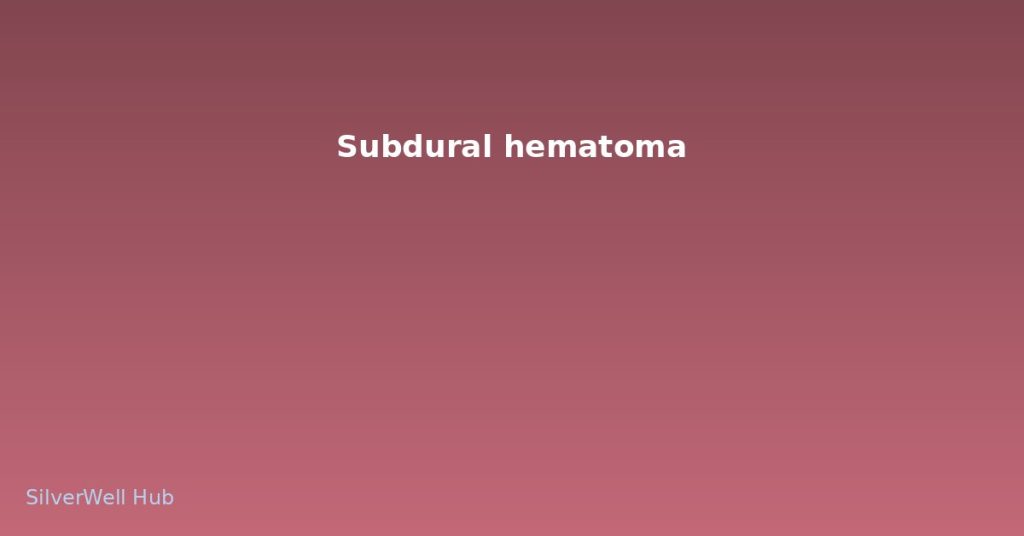 Subdural hematoma