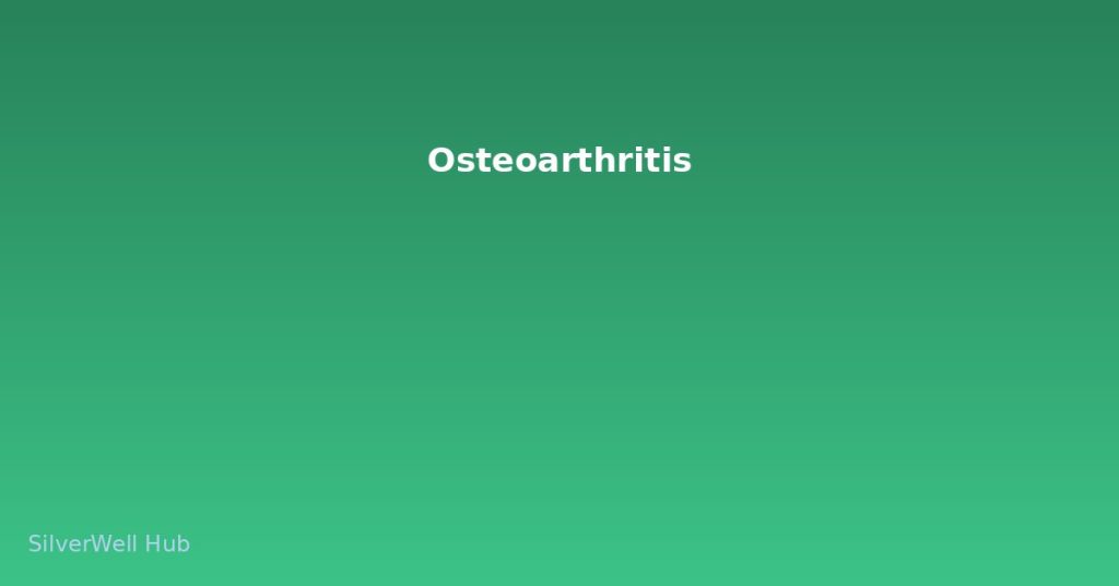 Osteoarthritis